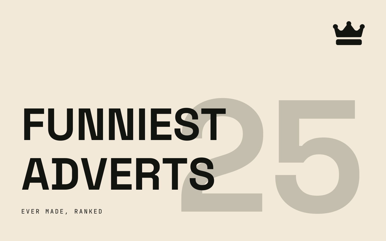 The 25 funniest adverts ever made, ranked
