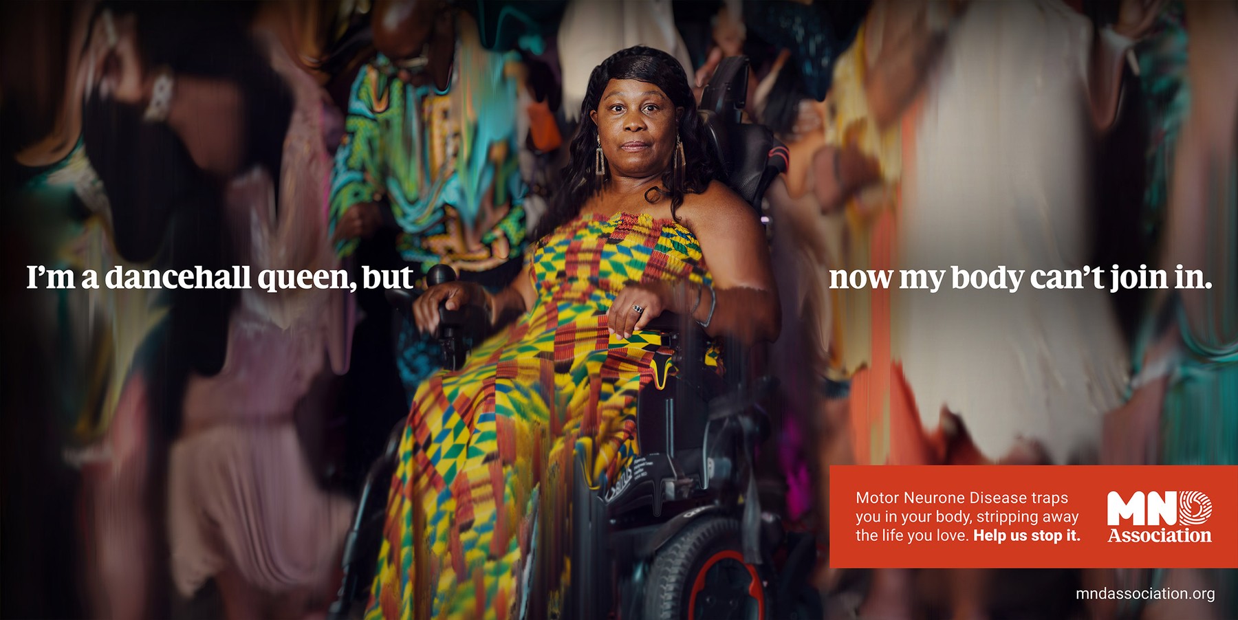 MND Association poster of Lorraine Redmond in a wheelchair at a dancehall, with the line I'm a dancehall queen, but now my body can't join in